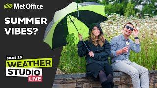 30/05/2025 - Summer vibes? - Weather Studio Live - Met Office UK Weather