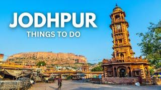 Top 10 Best Things to do in Jodhpur Rajasthan | India Travel Guide - Universe Travels