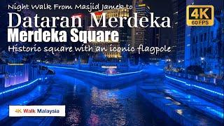 [4K HDR] Night Walk From Masjid Jamek to Dataran Merdeka (Merdeka Square) - Malaysia Walking Tour