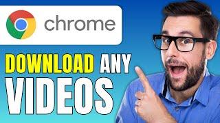 How to Download Any Video From any Website on Chrome? 2024