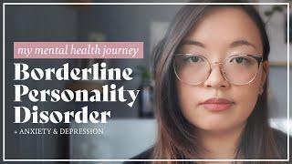 MY MENTAL HEALTH JOURNEY  BPD, Depression & Anxiety