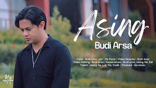 ASING - Budi Arsa (Official Music Video)