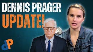 Dennis Prager Health Update!