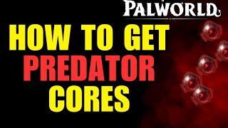 PALWORLD FEYBREAK How to get PREDATOR CORES