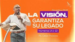 La Visión, Garantiza su Legado - César Palacios - Misión Paz