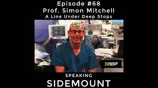 E068 - Prof Simon Mitchell - A Line Under Deep Stops