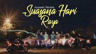 Suasana Hari Raya Acoustic Version ( Music Video Cover )