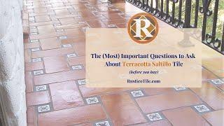 Saltillo Tile & Terracotta Flooring | The MOST Important Questions to Ask Before You Buy