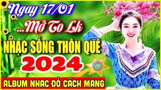 MỞ LOA HẾT CỠ - LK Nhạc Sống Thôn Quê REMIX 2024 KHÔNG QUẢNG CÁO, 90 BÀI NHẠC ĐỎ CÁCH MẠNG HAY NHẤT