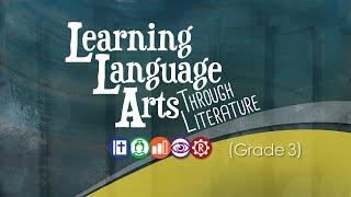 Learning Language Arts Through Literature (LLATL) - Grade 3