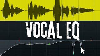 How to EQ Vocals (Most People Get This Wrong)