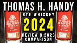 Thomas H. Handy 2024 Rye Whiskey | Review + 2023 Comparison