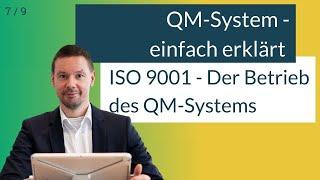 Betrieb des QM-Systems | Erklärung Kapitel 8 der ISO 9001