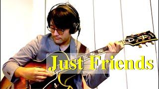 Just Friends (Jazz Guitar Solo) ~Remembering Mr.Pat Martino~