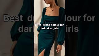 Best dress colour for dark skin tone women #new #viral #foryou #wow #dresses #fashionstyle