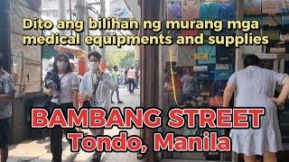 [4K UHD] Exploring Bambang Street, Tondo, Manila| Cheap medical equipments and supplies| JRMC | DOH