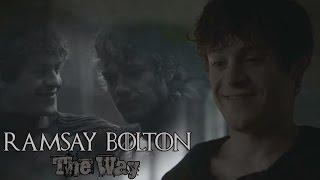 Ramsay Bolton || The Way