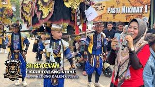 SATRIA DENAWA ft Fajar Dalang Viral ️ Singa Depok show Kedung Dalem ️JABLAY voc Weni