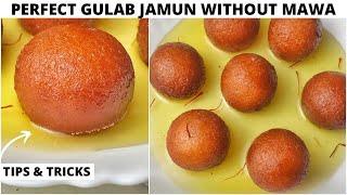 Gulab Jamun Recipe | Tips For Soft & Perfect Gulab Jamun | परफेक्ट गुलाब जामुन |