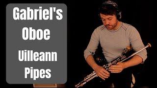 Gabriel's Oboe - Uilleann Pipes - Chris McMullan