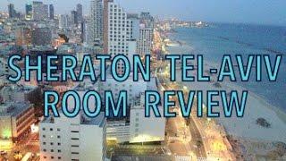 Review of  Sheraton Tel Aviv standard room