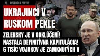 Mimoriadne! Zelensky je v obkľúčení! Nastala definitívna KAPITULÁCIA! Ukrajinský vojaci sú v Ruskom…