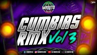 CUMBIAS RMX Vol 3 ¨Dj Marito Mix 2024