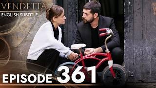 Vendetta Episode 361 | Kan Cicekleri (English Subtitled)