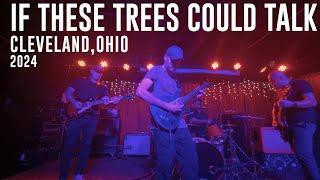 If These Trees Could Talk - Cleveland, Ohio - 2024 Full Show