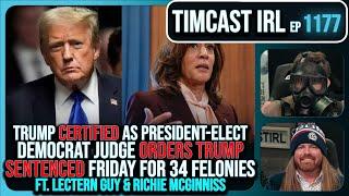 Trump CERTIFIED As 2024 Victor, Democrat Judge UPHOLDS Trump Sentencing w/Lectern Guy | Timcast IRL