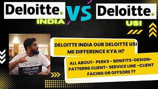 Deloitte India vs Deloitte USI !!! - What's the difference b/w Deloitte India and Deloitte USI