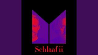 Schlaaf ii