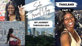 Solo Trip To Asia | 30 Day Adventure- Part 1