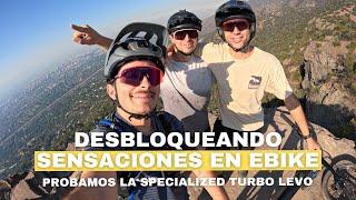 Desbloqueando sensaciones en ebike | Sesionando con los K en el cerro Manquehue