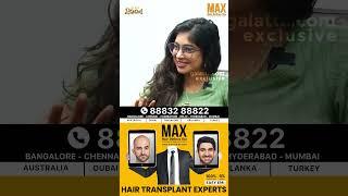 The magic of Max Hair Clinic with Vj Paaru