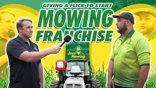 Giving Jim the flick to start a Jim's Mowing franchise, it pays better!