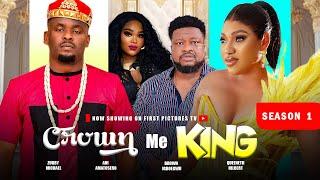 CROWN ME KING (Season 1) Nigerian Movie | Zubby Michael, Queeneth Hilbert & Brown Ig - 2024 Movie