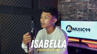 ISABELLA - SEARCH | (Cover By Andre Mastijan)