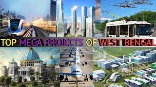 TOP Future Mega Projects of West Bengal. #infrastructure