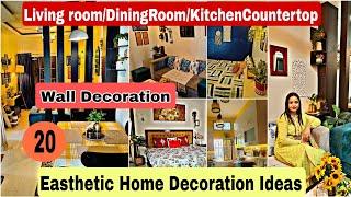 20 Easthetic Home Decoration Ideas/Living-Room,Dining-Room, Kitchen Countertop &Wall Decoration Idea