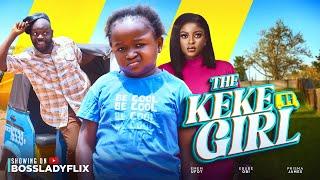 THE KEKE GIRL - Ebube Obio latest nigerian movies Emem Ufot, Prisma James latest 2024 nigerian movie