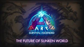 What Is Ark: The Sunken World?