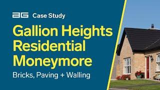 AG Case Study - Gallion Heights Housing Development, Moneymore