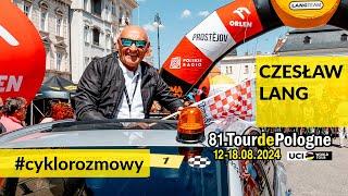 Czesław Lang - Jedna z najtrudniejszych edycji TdP? | rozmowy TurDeTur