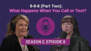 9-8-8 (Part Two): What Happens When You Call or Text?