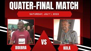 Quarter finals | National champion Doubra Vs Kola kdraughttv competition