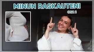 RASKAUDEN ENSIMMÄINEN KOLMANNES | Rv. 4-12, minun oireeni