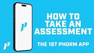 How To Take An Assessment In The 1st Phorm App