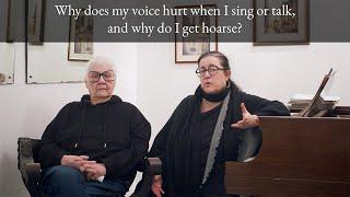 Why does my voice hurt when I sing or talk?