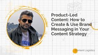 Product-led content: How to create & use brand messaging in your content strategy